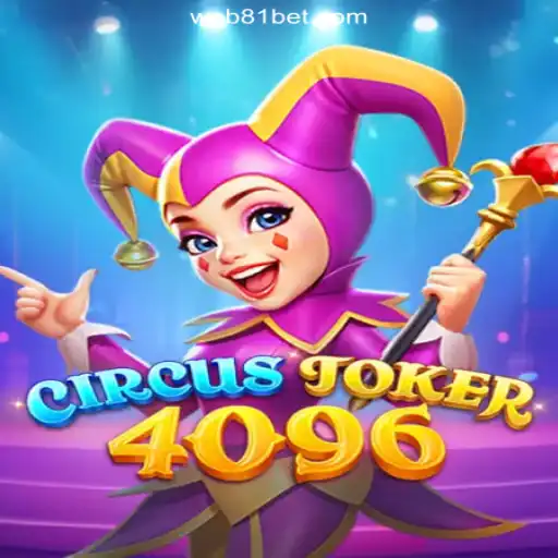 Discover CircusJoker4096: The New Sensation on 81bet.com