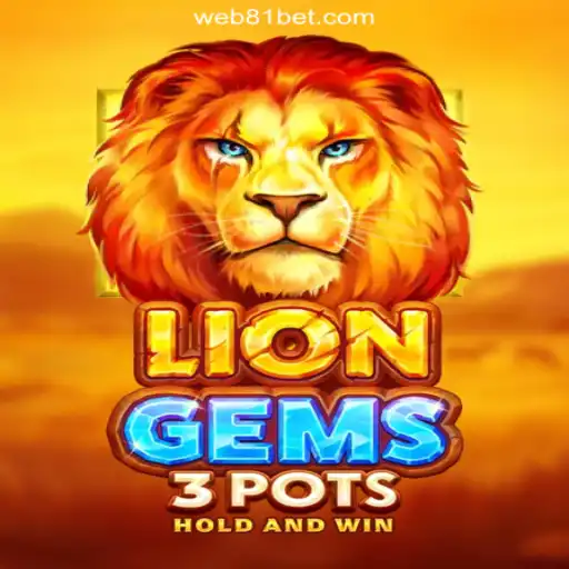 Exploring LionGems3pots: The Ultimate Slots Experience on 81bet.com