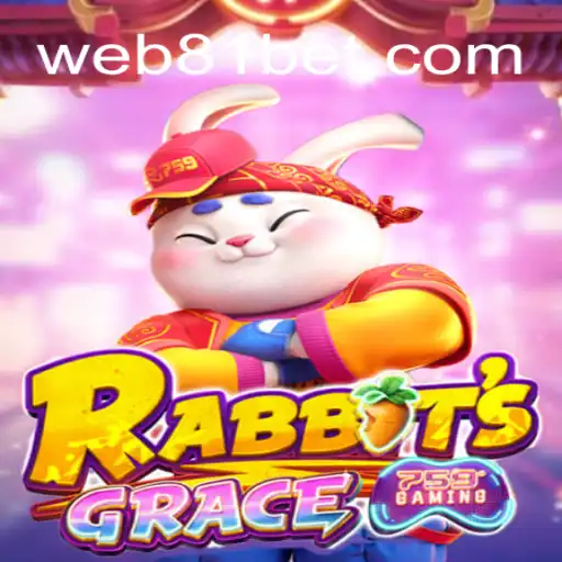 RabbitsGrace: Explore the New Sensation on 81bet.com Platform-Online Slots Brasil #1
